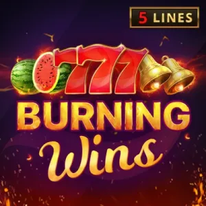 Burning Wins