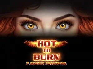 Hot to Burn – 7 Deadly Free Spins